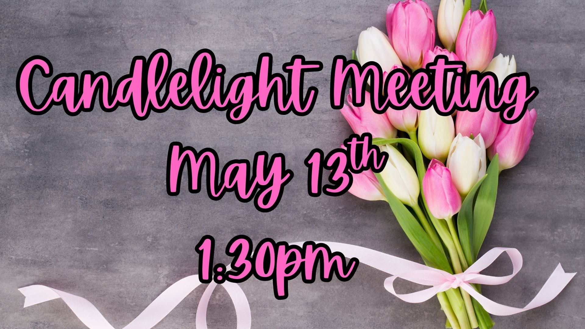 Candlelight Meeting Feb 11th 130pm (3)